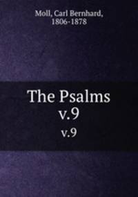 The Psalms. v.9