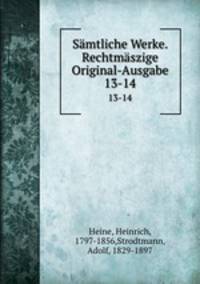 Smtliche Werke. Rechtmszige Original-Ausgabe. 13-14