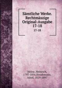 Smtliche Werke. Rechtmszige Original-Ausgabe. 17-18