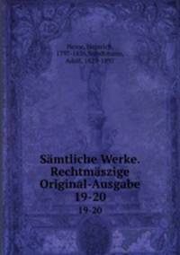 Smtliche Werke. Rechtmszige Original-Ausgabe. 19-20