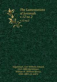 The Lamentations of Jeremiah. v.12 no.2