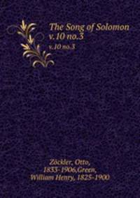 The Song of Solomon. v.10 no.3