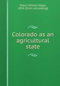 Colorado as an agricultural state