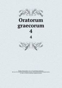 Oratorum graecorum. 4
