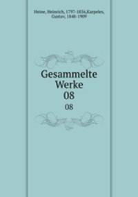 Gesammelte Werke. 08