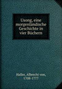 Usong, eine morgenlndische Geschichte in vier Bchern
