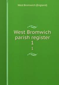 West Bromwich parish register. 1