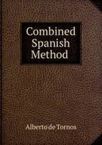 Combined Spanish Method .