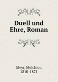 Duell und Ehre, Roman