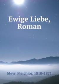 Ewige Liebe, Roman
