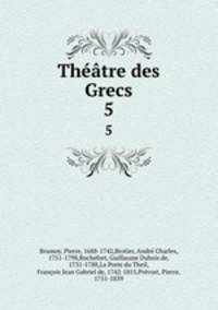 Thtre des Grecs. 5