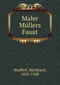 Maler Mllers Faust