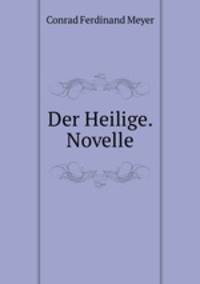 Der Heilige. Novelle
