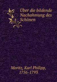 ber die bildende Nachahmung des Schnen