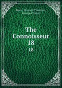 The Connoisseur. 18