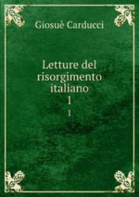 Letture del risorgimento italiano. 1