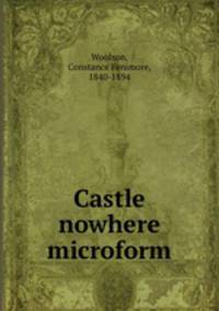 Castle nowhere microform