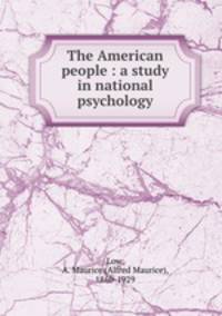 The American people : a study in national psychology