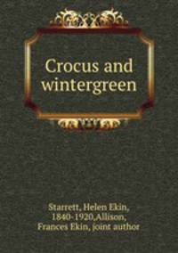 Crocus and wintergreen