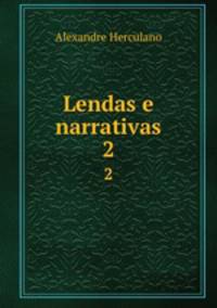 Lendas e narrativas. 2