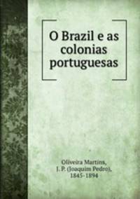 O Brazil e as colonias portuguesas