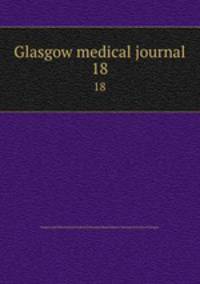 Glasgow medical journal. 18