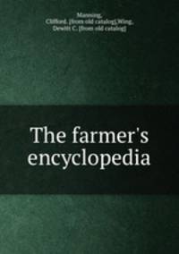 The farmer`s encyclopedia