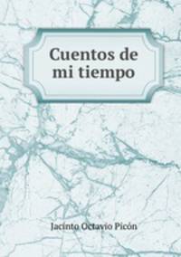 Cuentos de mi tiempo