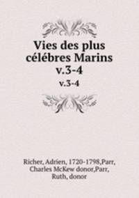 Vies des plus clbres Marins. v.3-4