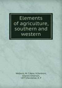 Elements of agriculture, southern and western