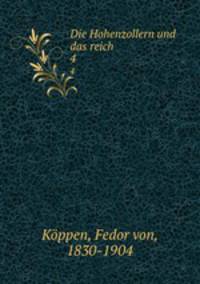 Die Hohenzollern und das reich. 4