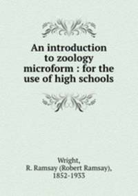 An introduction to zoology microform : for the use of high schools
