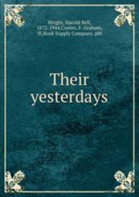 Their yesterdays