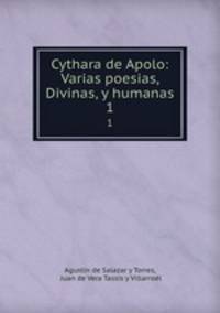 Cythara de Apolo: Varias poesias, Divinas, y humanas. 1