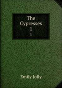 The Cypresses. 1