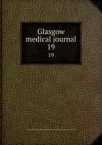 Glasgow medical journal. 19