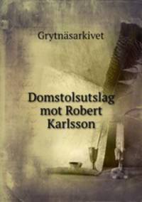 Domstolsutslag mot Robert Karlsson