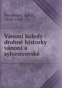 Vnon koledy : drobn historky vnon a sylvestrovsk