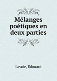 Mlanges potiques en deux parties