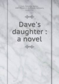Dave`s daughter : a novel
