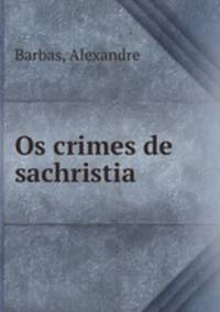 Os crimes de sachristia