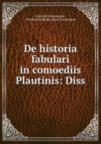 De historia fabulari in comoediis Plautinis: Diss