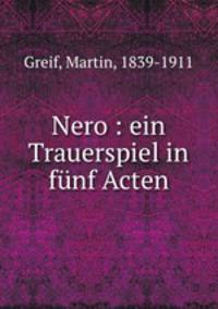 Nero : ein Trauerspiel in fnf Acten