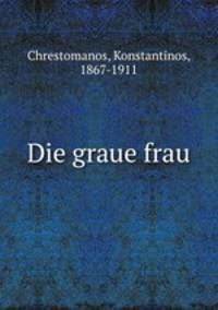 Die graue frau
