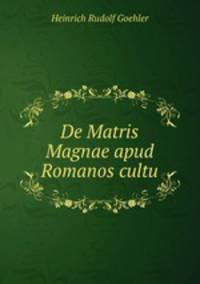 De Matris Magnae apud Romanos cultu