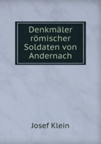Denkmler rmischer Soldaten von Andernach