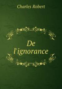 De l`ignorance