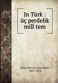 Jn Trk : perdelik mill tem