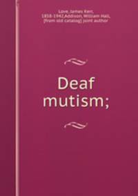 Deaf mutism;