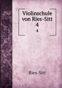 Violinschule von Ries-Sitt. 4